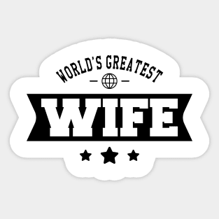 Wife - World's greatest Wife Sticker